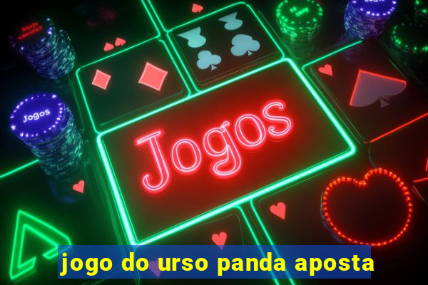 jogo do urso panda aposta